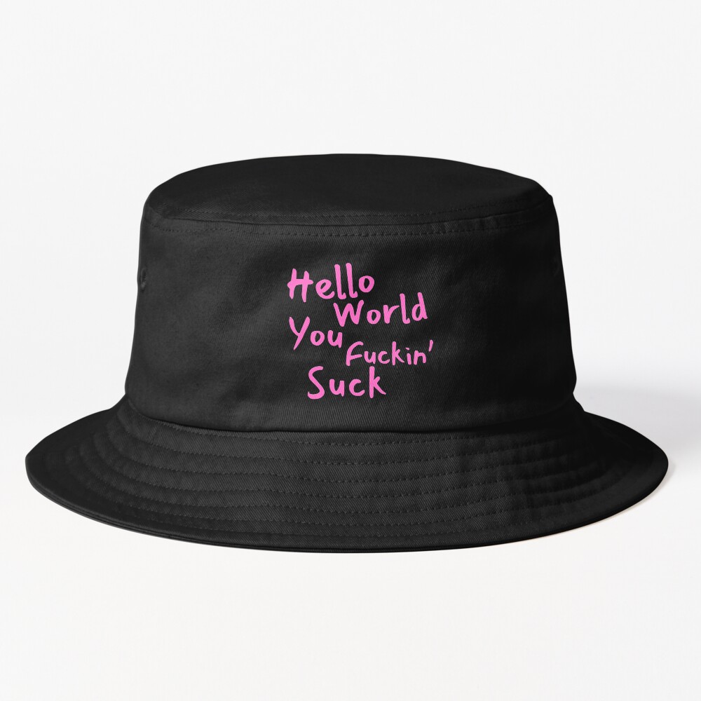 Hello World You Suck Mgk Lyrics Bucket Hat